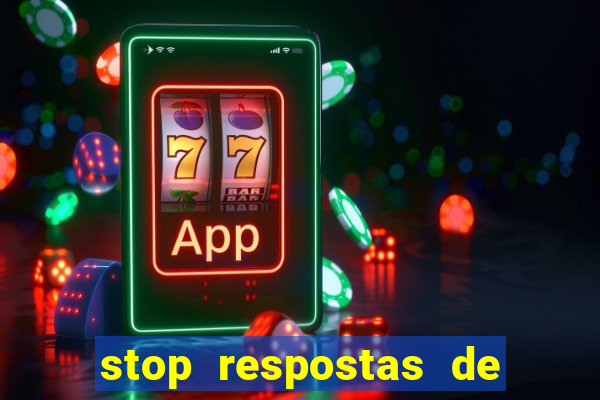 stop respostas de a a z